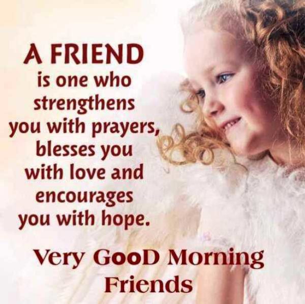 A Friend Is One Who Strengthens You