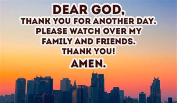 Dear God Thank You For Another Day