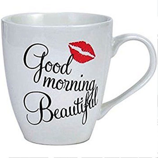 Good Morning Beautiful With Cup