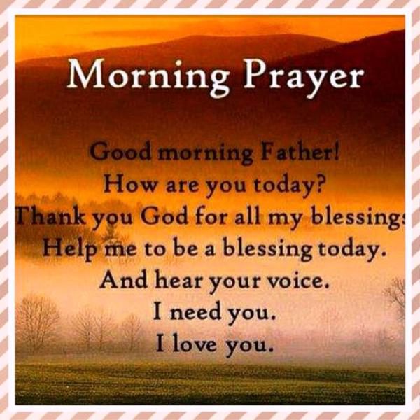 Good Morning Father How Are You Today