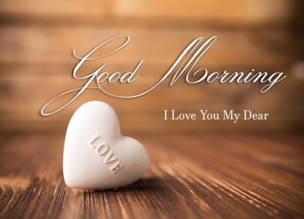 Good Morning I Love You Dear