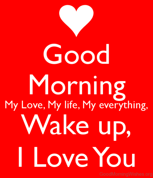 Good Morning My Love My Life