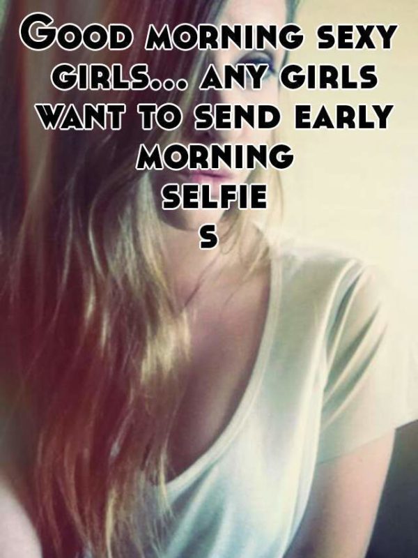 Good Morning Sexy Girls