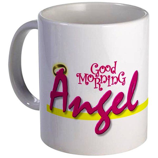 Good Morning Angel With White Mug