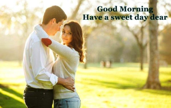 Good Morning Have A Sweet Day Dear