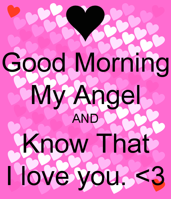 Good Morning My Angel And Know That