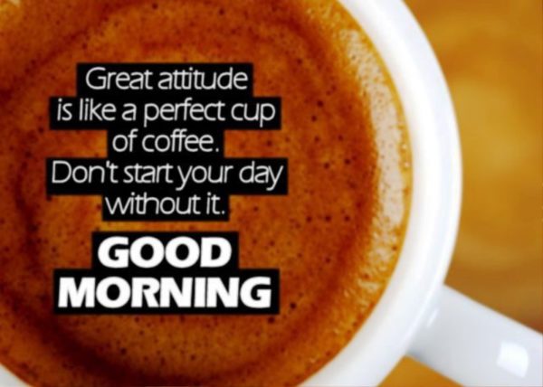 Great Attitude Is Like A Perfect Cup