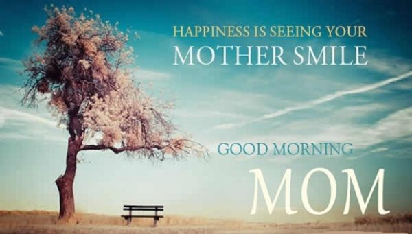 Happiness Is Seeing Your Mother Smile