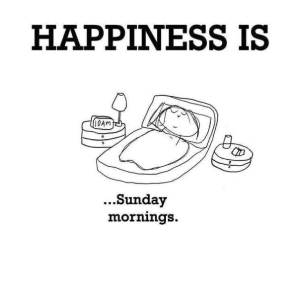 Happiness Is Sunday Mornings