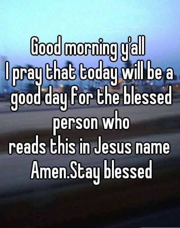 I Pray That Today Will Be A Good Day