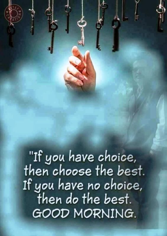 If You Have Choice Then Choose The Best