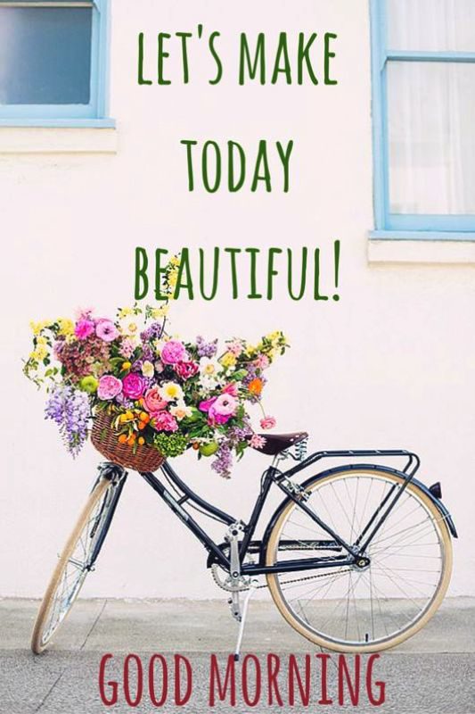 Lets Make Today Beautiful