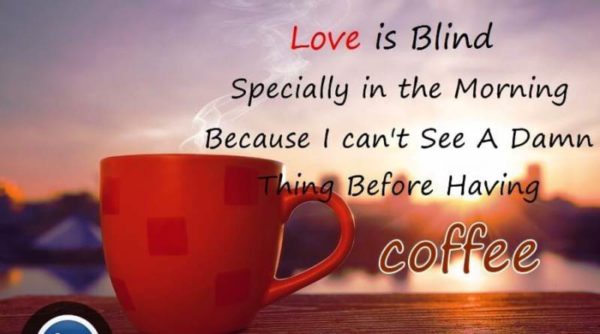 Love Is Blind Specially In The Morning