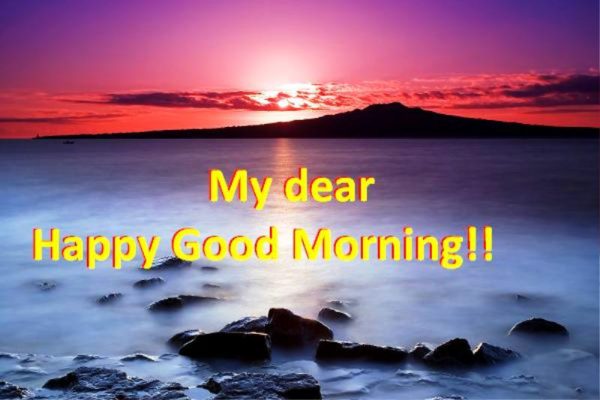 My Dear Happy Good Morning