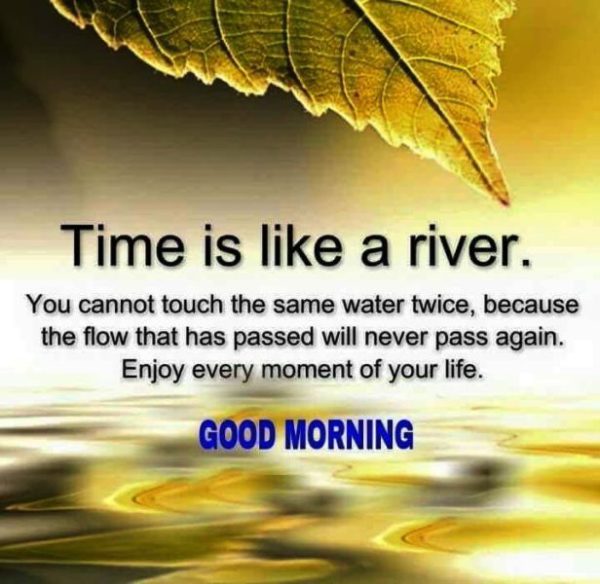 Time Is Like A River You Cannot Touch