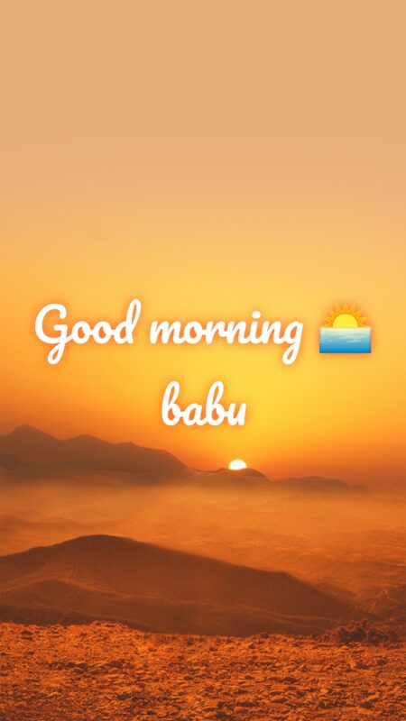 Good Morning Babu
