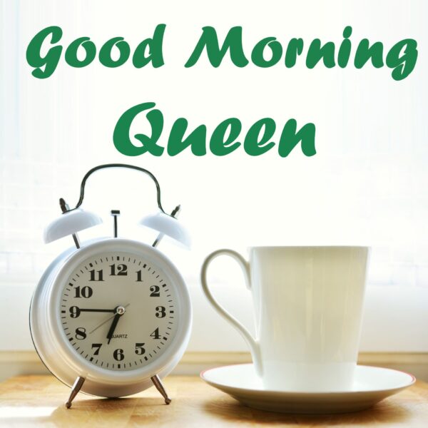 Amazing Good Morning Queen Photo