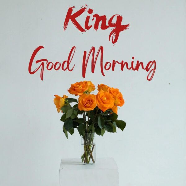 Awesome Good Morning King