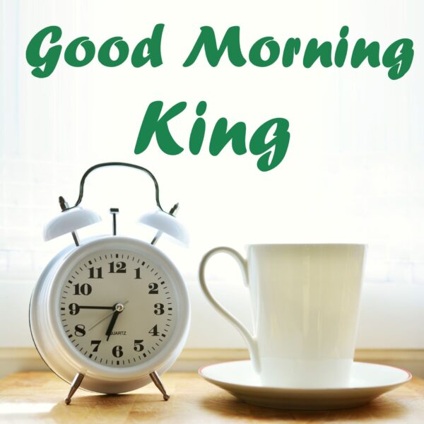 Awesome Good Morning King Pic