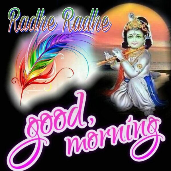 Fabalous Good Morning Radhe Radhe Photo