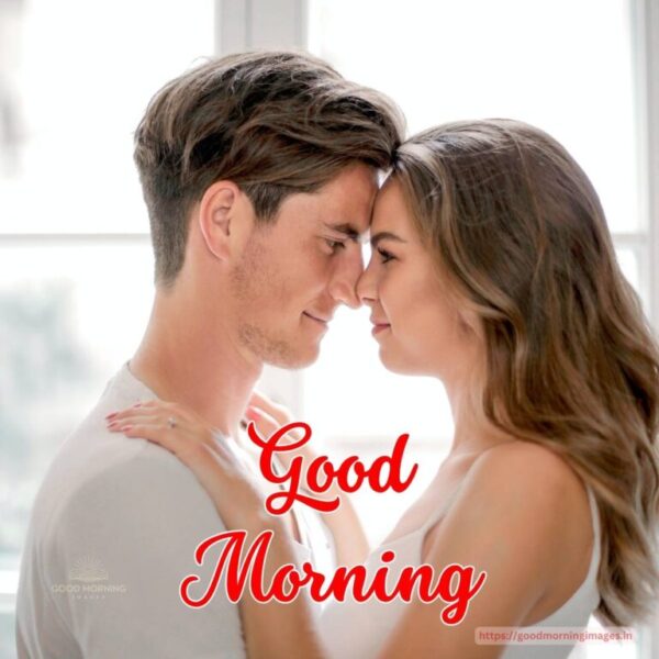 Fantastic Good Morning Couple Picture