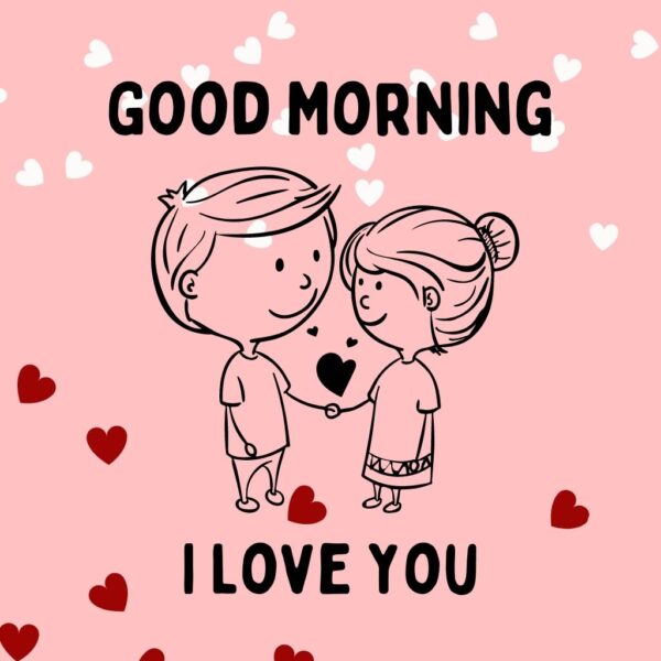 Fantastic Good Morning I Love You Pic