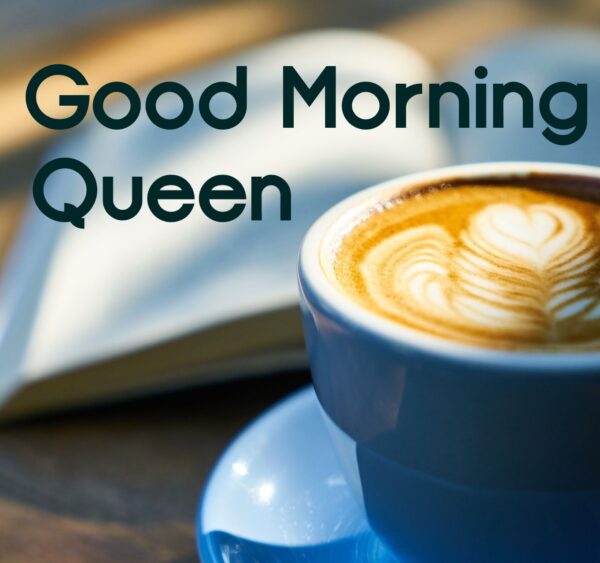 Fantastic Good Morning Queen