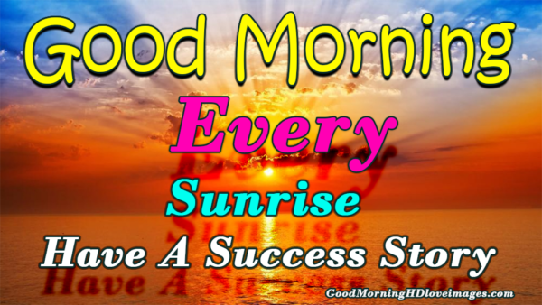 Fascinating Good Morning Sunrise Images