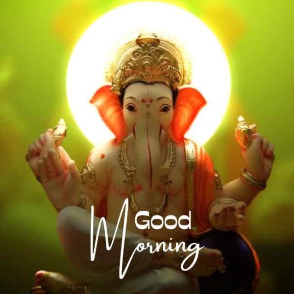 Ganpati Bappa Moreya Good Morning Image