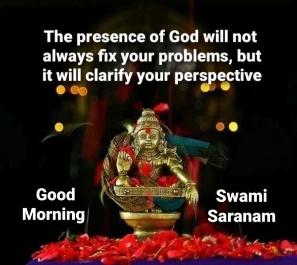 Good Morning Ayyappa The Presence Of God
