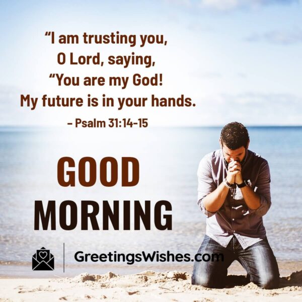 Good Morning Bible Verse On Trust