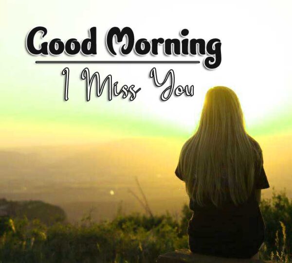 Good Morning Miss You