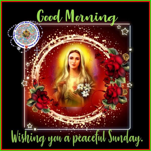 Good Morning Mother Mary Sunday