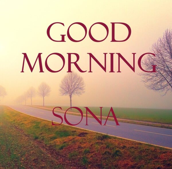 Good Morning My Sona Pic