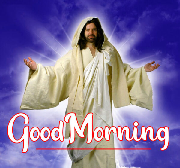 Jesus Good Morning Love
