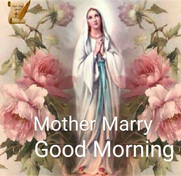 Mother Mary Good Morning Best Photo