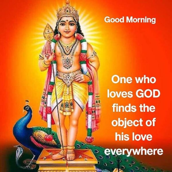 Murugan Good Morning One Who Loves God