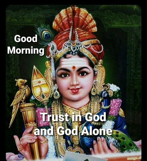 Murugan Good Morning Trust In God