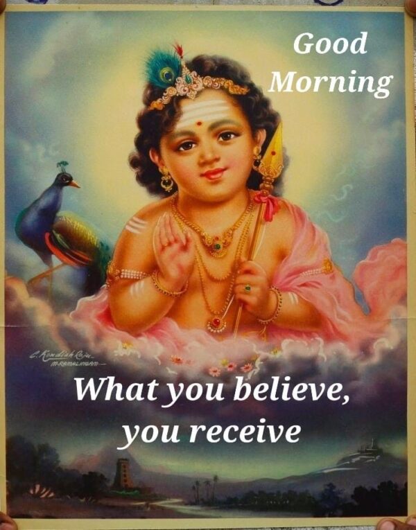 Murugan Good Morning What You Believe