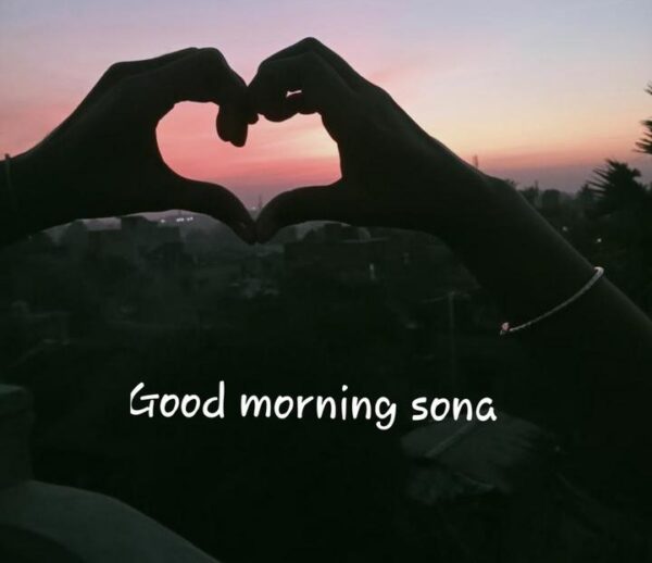 Sona Good Morning Heart