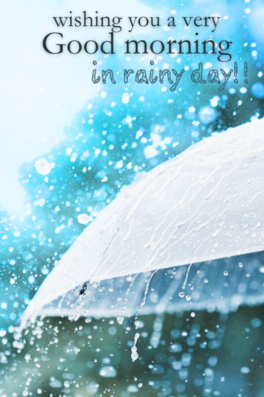 Wishing You A Very Good Morning In Rainy Day