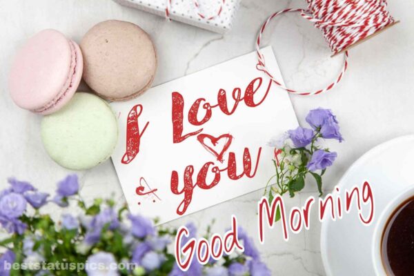 Wonderful Good Morning I Love You Image