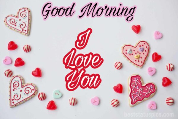 Wonderful Good Morning I Love You Photo